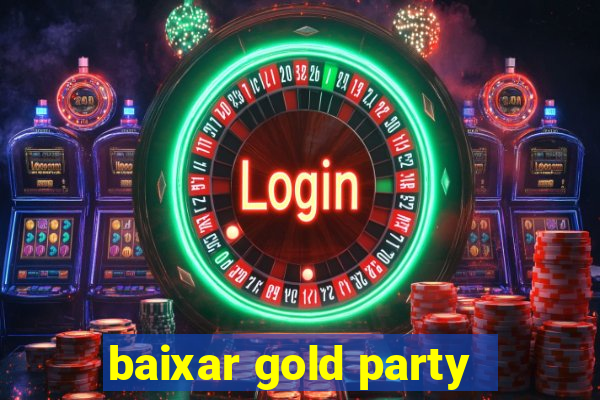 baixar gold party - slots